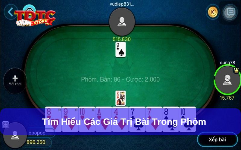 Có phỏm QKA không? Làm thế nào để chơi QKA hiệu quả cao 1 Tìm hiểu về giá trị các lá bài trong phỏm rất quan trọng