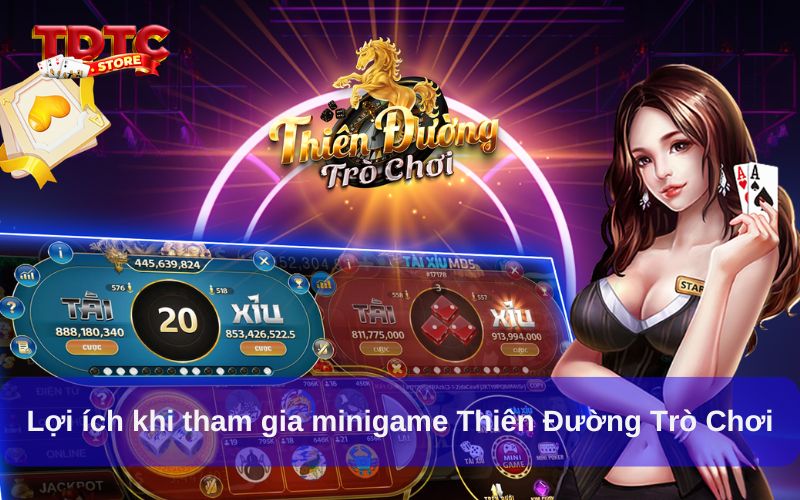 Minigame Thiên Đường Trò Chơi Lựa Chọn Giải Trí Tuyệt Vời 3 Lợi ích khi tham gia minigame Thiên Đường Trò Chơi